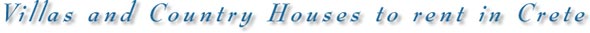 Villas and Country Houses to rent in Crete